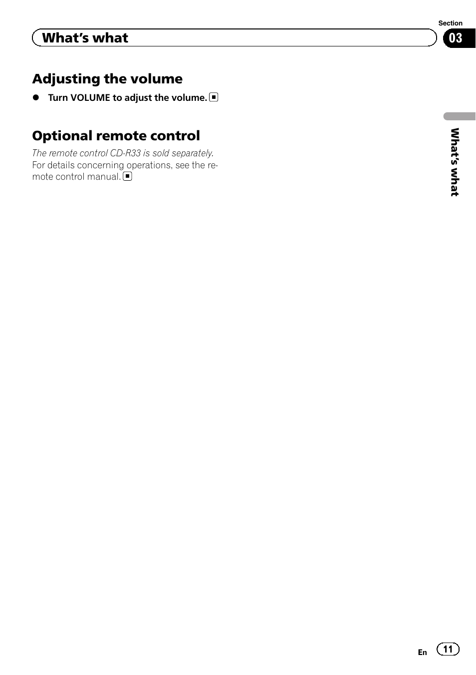 Adjusting the volume, Optional remote control, What ’s what | Pioneer AVH-X7500BT User Manual | Page 11 / 92