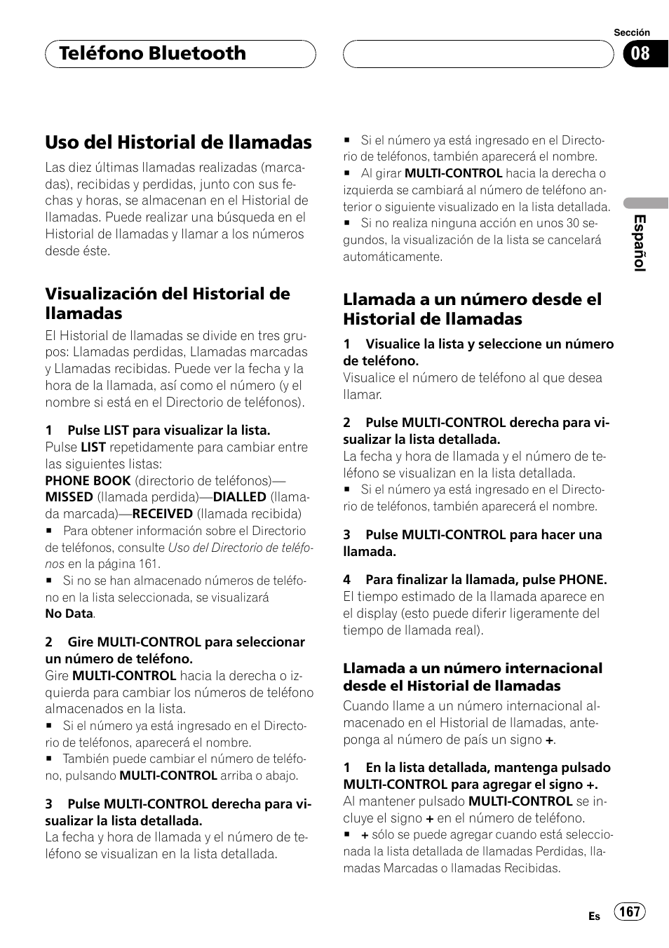 Uso del historial de llamadas, Visualización del historial de, Llamadas | Llamada a un número desde el, Historial de llamadas, Teléfono bluetooth, Visualización del historial de llamadas, Llamada a un número desde el historial de llamadas | Pioneer DEH-P9800BT User Manual | Page 167 / 233