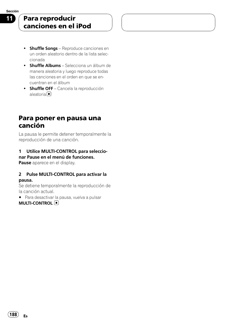 Para poner en pausa una canción, Para reproducir canciones en el ipod | Pioneer DEH-P9800BT User Manual | Page 188 / 233