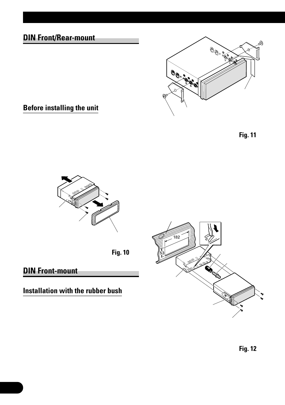 Installation, Din front/rear-mount, Din front-mount | Before installing the unit, Installation with the rubber bush | Pioneer AVH-P6500DVD User Manual | Page 12 / 76