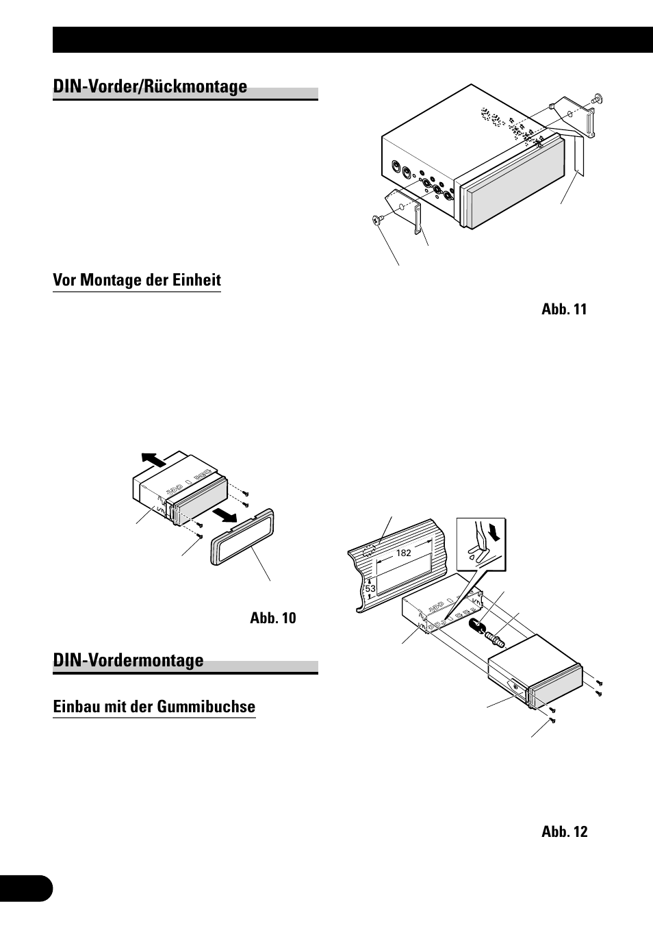 Einbauverfahren, Din-vorder/rückmontage, Din-vordermontage | Vor montage der einheit, Einbau mit der gummibuchse | Pioneer AVH-P6500DVD User Manual | Page 36 / 76
