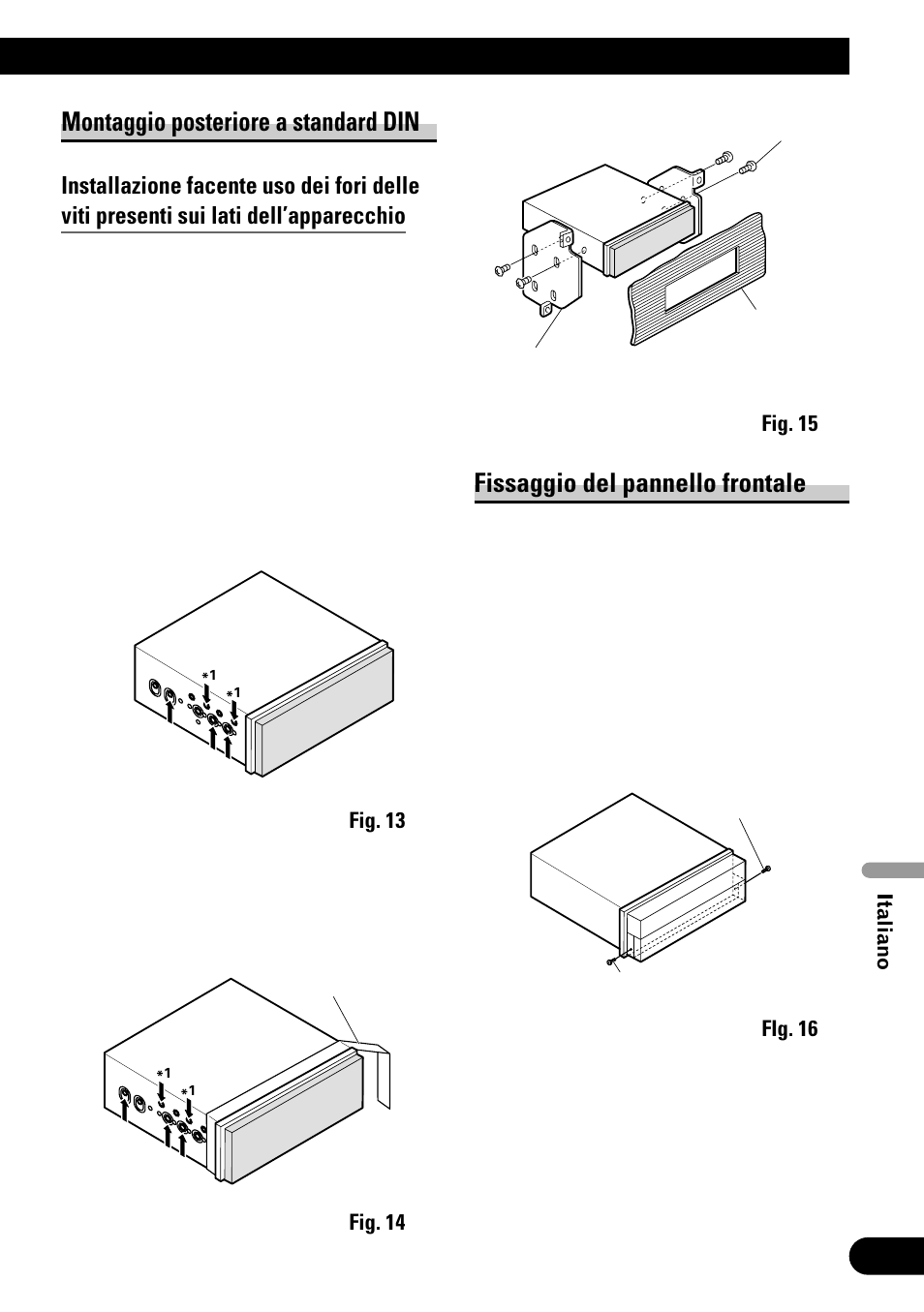 Montaggio posteriore a standard din, Fissaggio del pannello frontale | Pioneer AVH-P6500DVD User Manual | Page 61 / 76