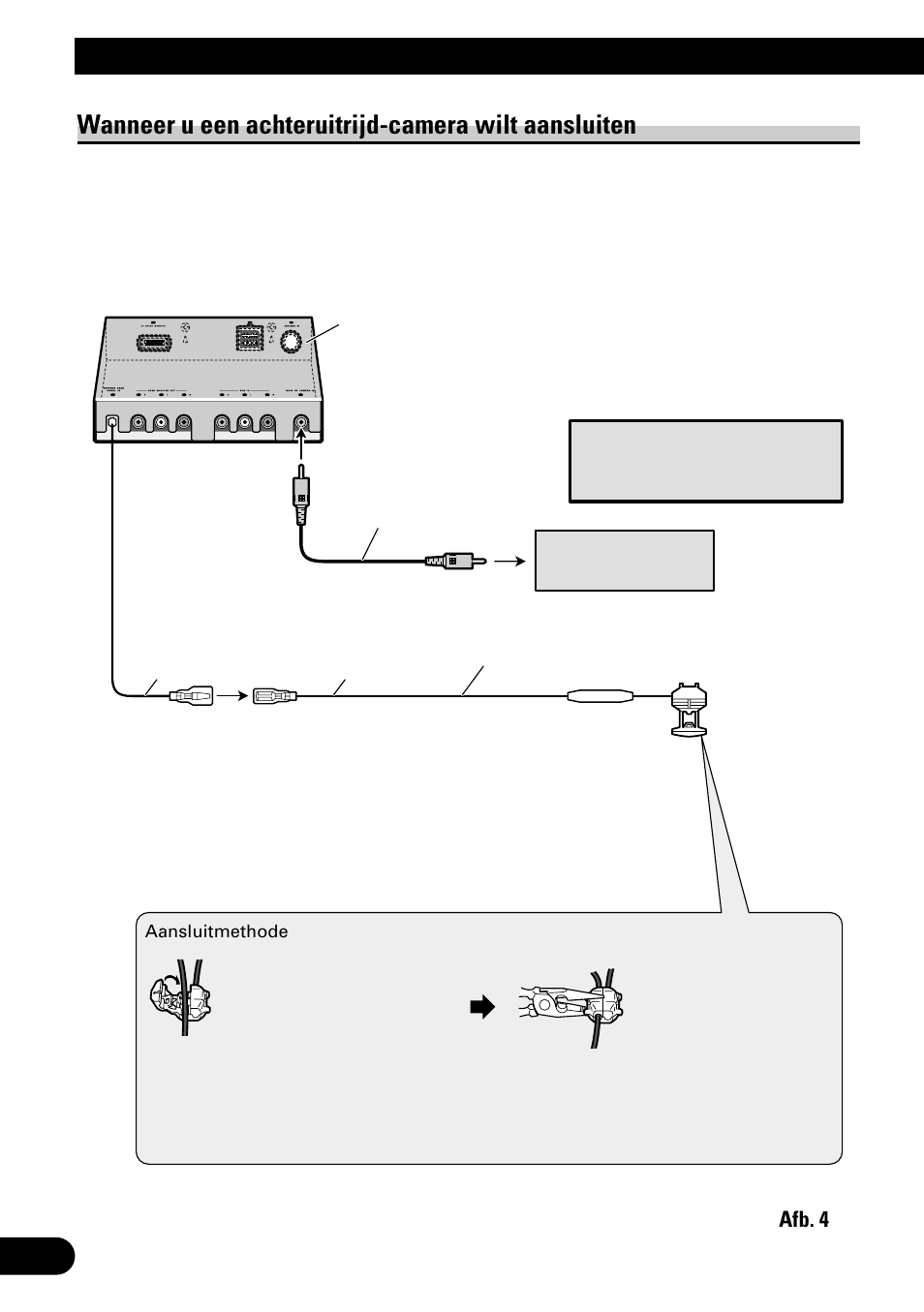 Aansluiten van de apparatuur, Wanneer u een achteruitrijd-camera wilt aansluiten | Pioneer AVH-P6500DVD User Manual | Page 68 / 76