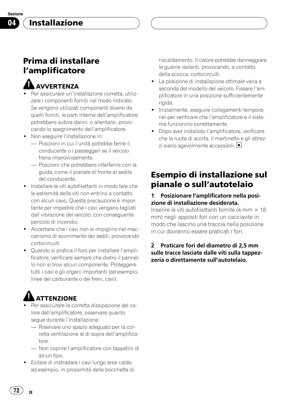 Installazione prima di installare l, Amplificatore 72, Esempio di installazione sul pianale o | Sull, Autotelaio 72, Prima di installare l ’amplificatore, Installazione | Pioneer GM-6400F User Manual | Page 72 / 104