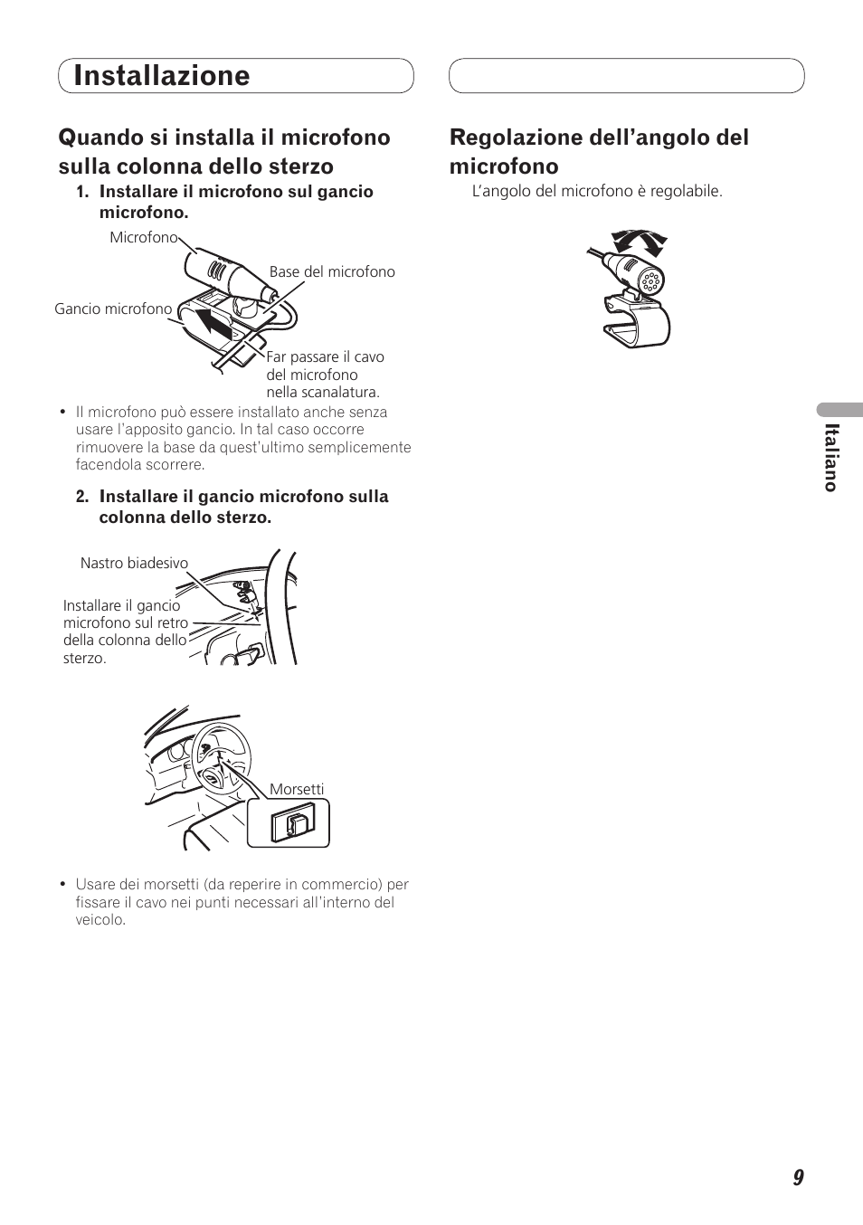 Quando si installa il microfono sulla colonna, Dello sterzo, Regolazione dell’angolo del microfono | Installazione | Pioneer MVH-8200BT User Manual | Page 25 / 64