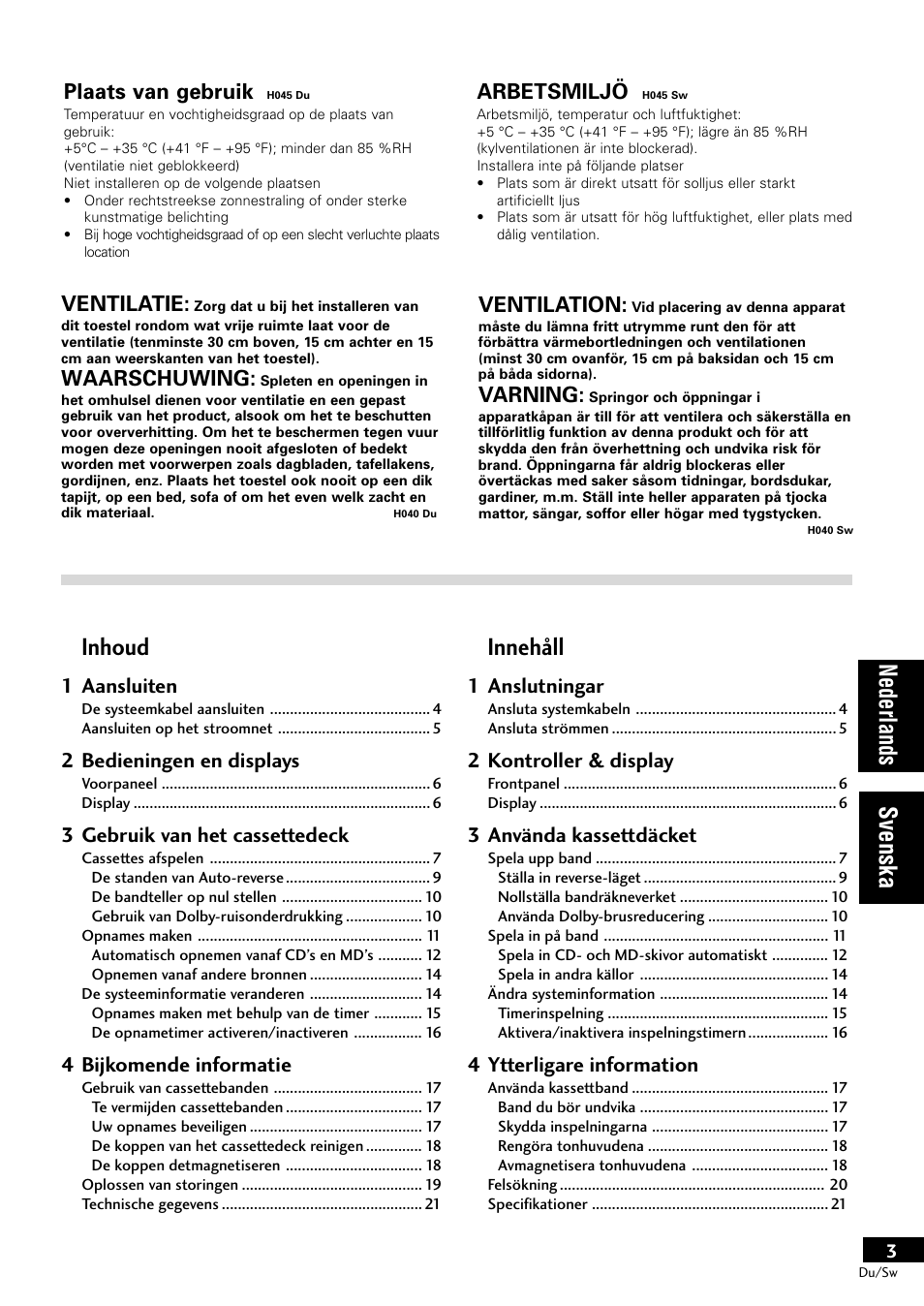 Nederlands svenska, Inhoud, Innehåll | Ventilation, Varning, Ventilatie, Waarschuwing, Plaats van gebruik, Arbetsmiljö, 1 aansluiten | Pioneer CT-L11 User Manual | Page 43 / 84