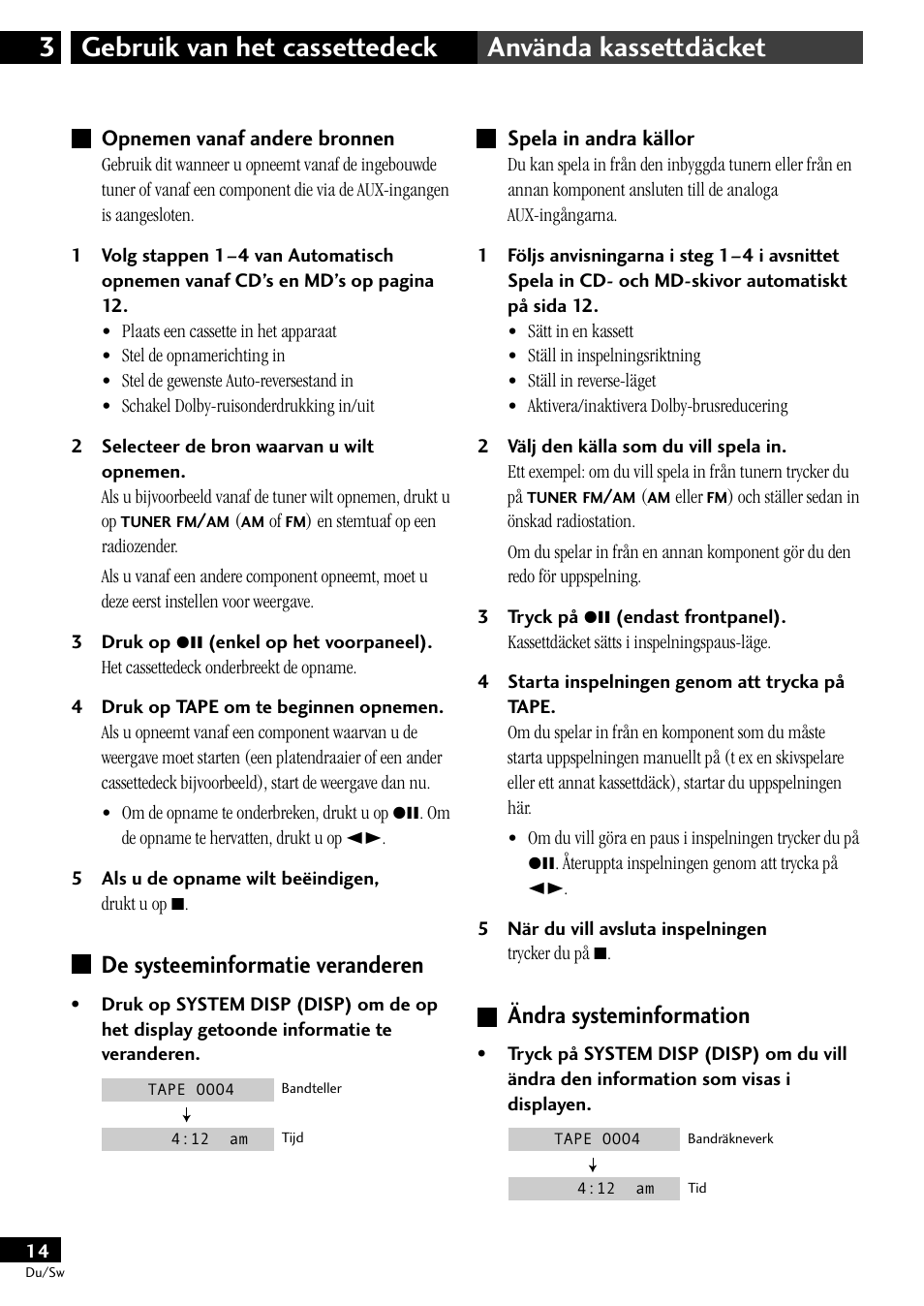 Opnemen vanaf andere bronnen, De systeeminformatie veranderen, Spela in andra källor | Ändra systeminformation | Pioneer CT-L11 User Manual | Page 54 / 84
