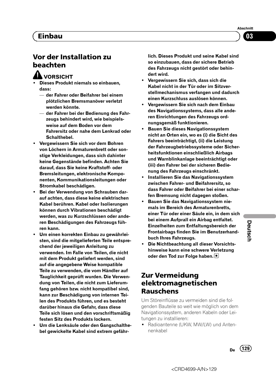 Einbau vor der installation zu beachten, Zur vermeidung elektromagnetischen, Rauschens | Vor der installation zu beachten, Zur vermeidung elektromagnetischen rauschens, 03 einbau | Pioneer AVIC-F50BT User Manual | Page 129 / 168