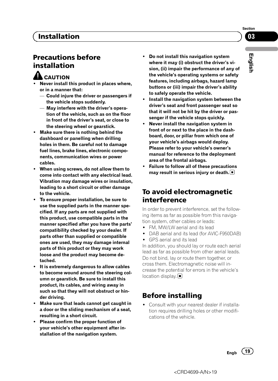 Installation precautions before installation, To avoid electromagnetic interference, Before installing | Precautions before installation, 03 installation | Pioneer AVIC-F50BT User Manual | Page 19 / 168