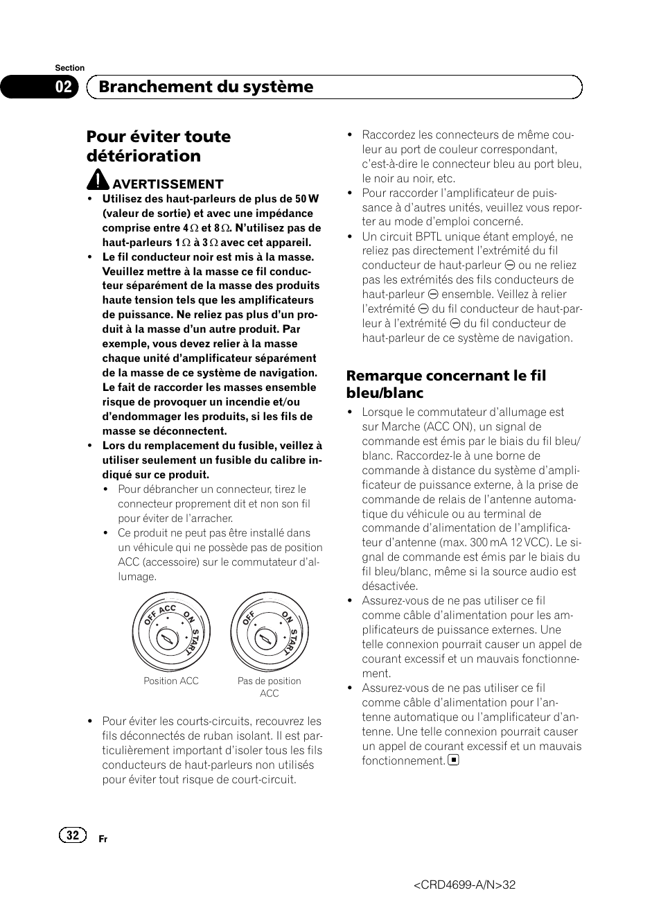 Pour éviter toute détérioration, Remarque concernant le fil bleu, Blanc | 02 branchement du système, Remarque concernant le fil bleu/blanc | Pioneer AVIC-F50BT User Manual | Page 32 / 168