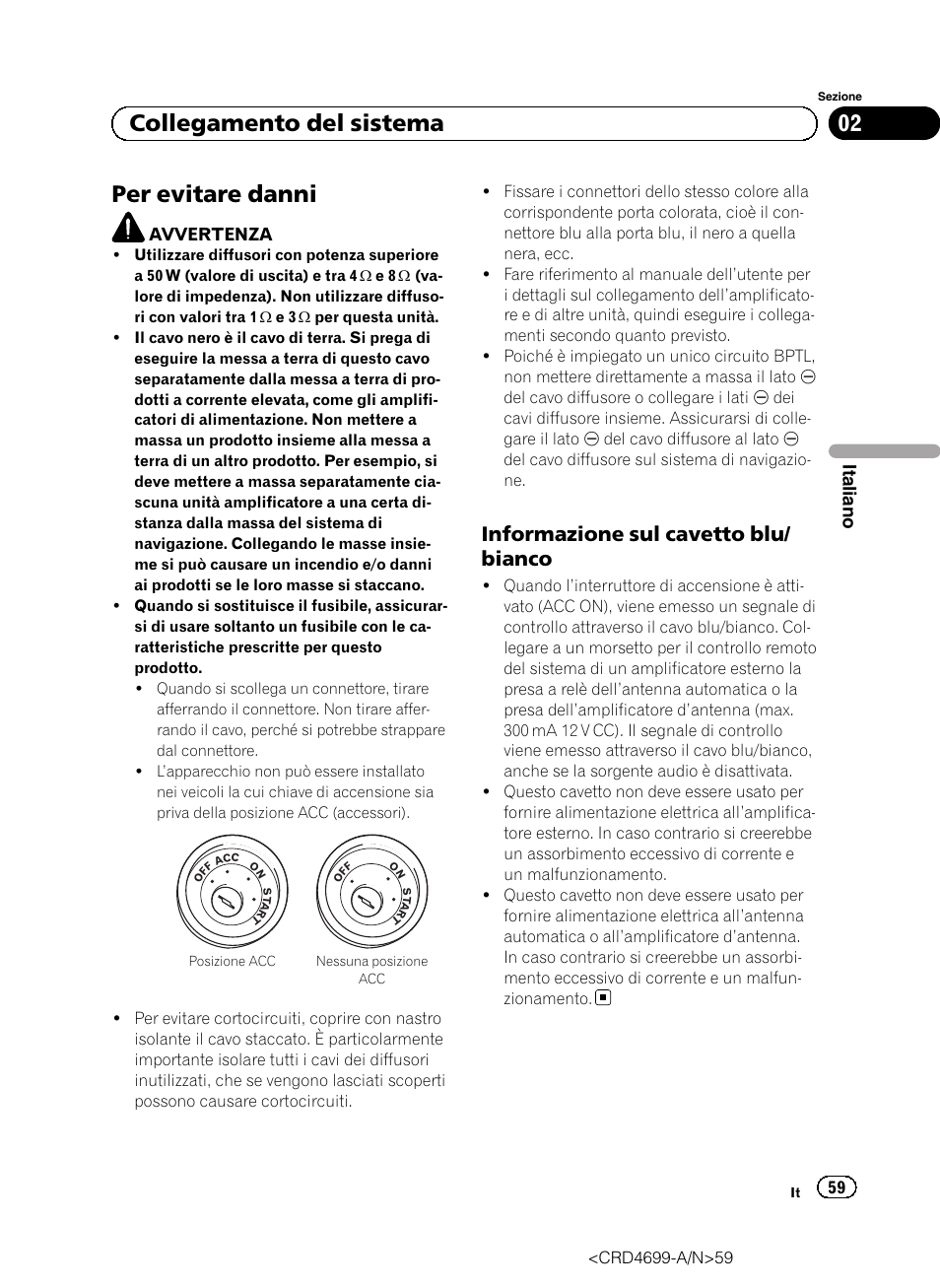 Per evitare danni, Informazione sul cavetto blu, Bianco | 02 collegamento del sistema, Informazione sul cavetto blu/ bianco | Pioneer AVIC-F50BT User Manual | Page 59 / 168