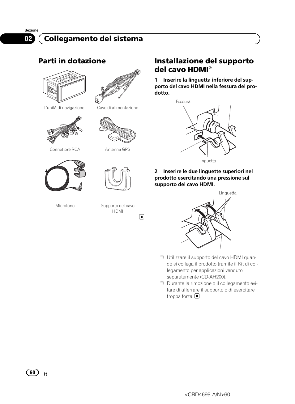 Parti in dotazione, Installazione del supporto del cavo, Hdmi | Installazione del supporto del cavo hdmi, 02 collegamento del sistema | Pioneer AVIC-F50BT User Manual | Page 60 / 168