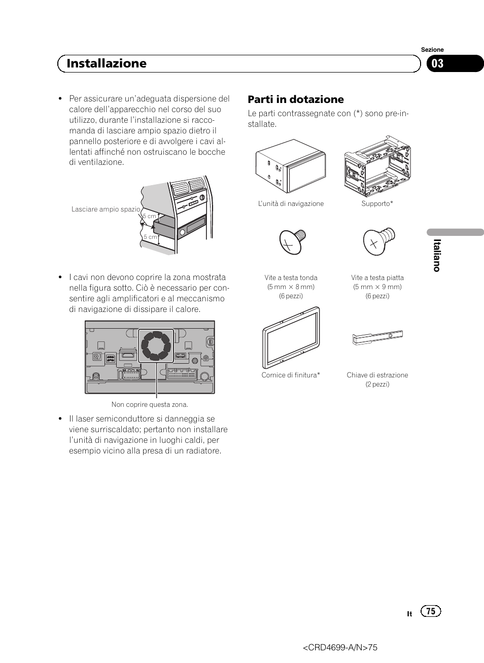 Parti in dotazione 75, 03 installazione, Parti in dotazione | Pioneer AVIC-F50BT User Manual | Page 75 / 168