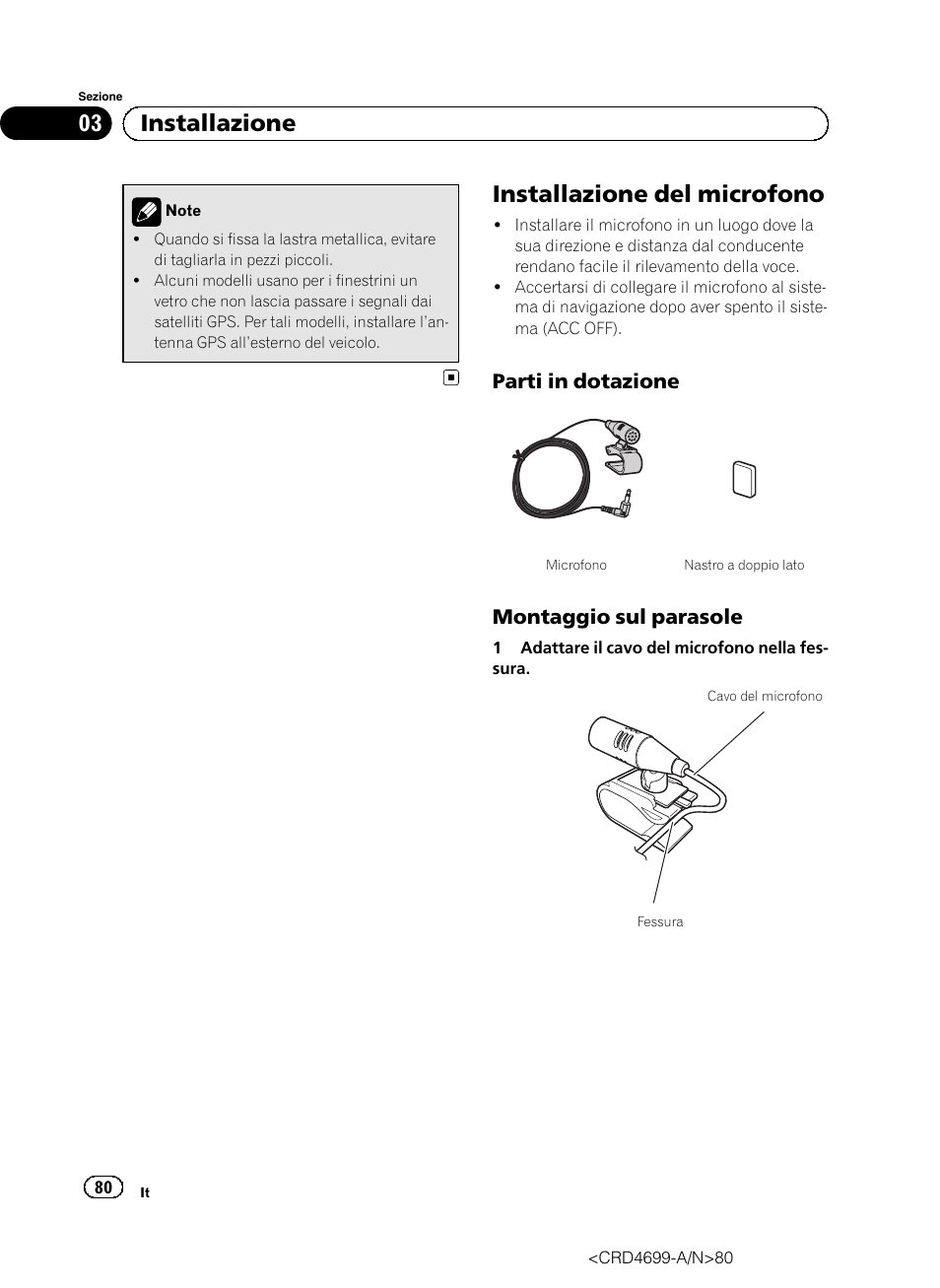 Installazione del microfono, Parti in dotazione 80, Montaggio sul parasole 80 | 03 installazione, Parti in dotazione, Montaggio sul parasole | Pioneer AVIC-F50BT User Manual | Page 80 / 168