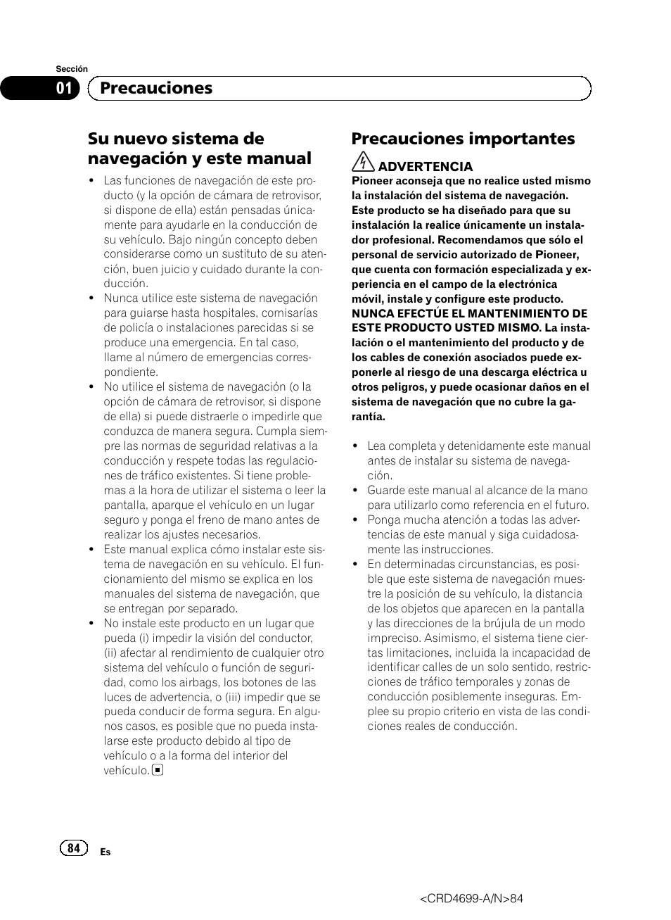 Precauciones, Su nuevo sistema de navegación y este, Manual | Precauciones importantes, Su nuevo sistema de navegación y este manual, 01 precauciones | Pioneer AVIC-F50BT User Manual | Page 84 / 168