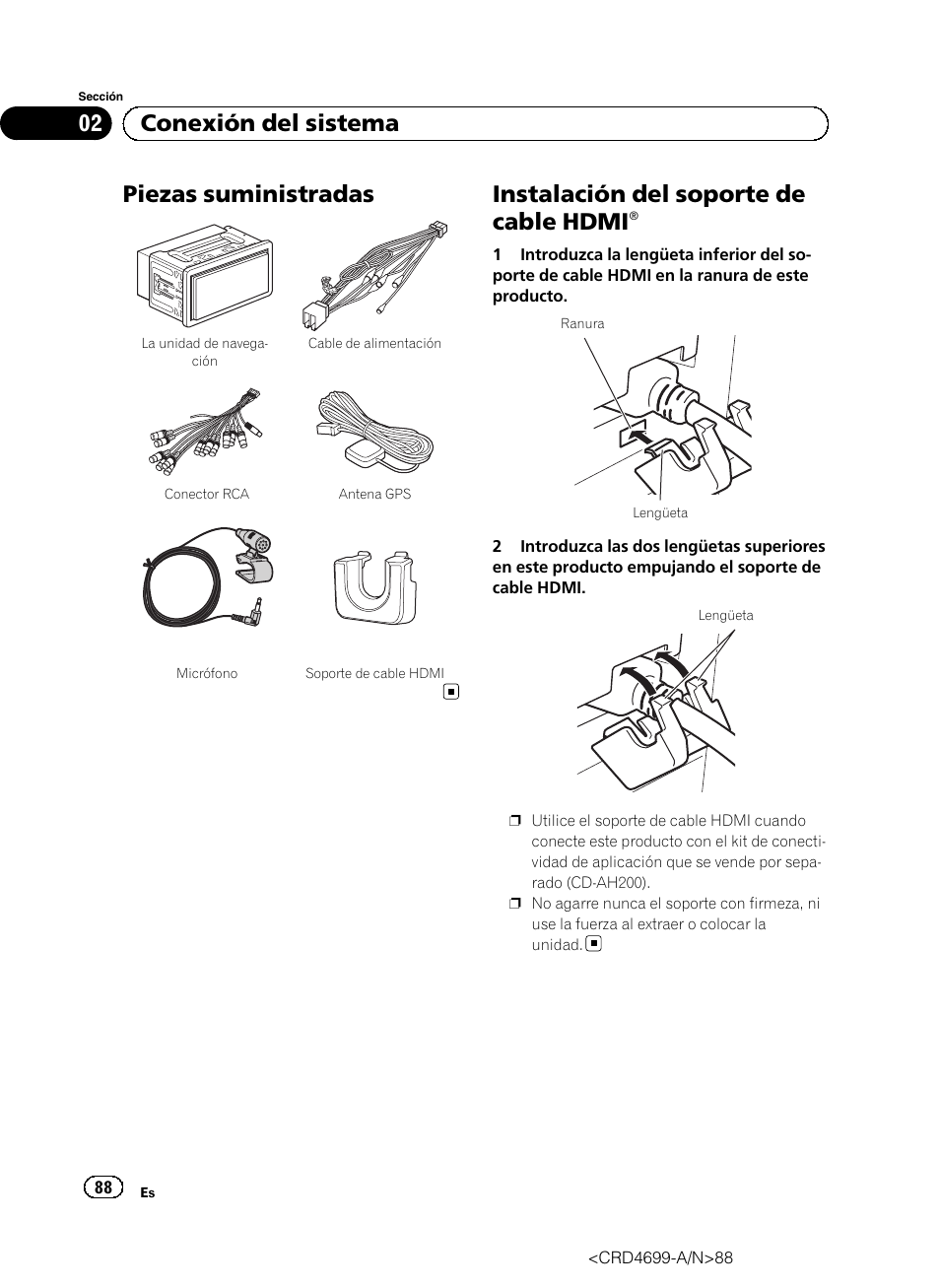 Piezas suministradas, Instalación del soporte de cable hdmi, 02 conexión del sistema | Pioneer AVIC-F50BT User Manual | Page 88 / 168