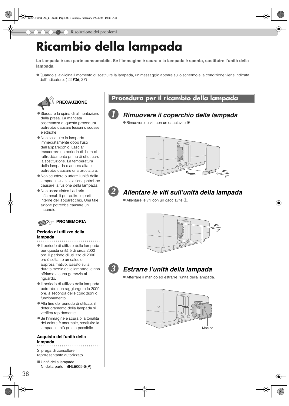 Ricambio della lampada, Procedura per il ricambio della lampada, P38) | Pp38, Mpada. (p, Na (p, Rimuovere il coperchio della lampada, Allentare le viti sull’unità della lampada, Estrarre l’unità della lampada | Pioneer KRF-9000FD User Manual | Page 246 / 259