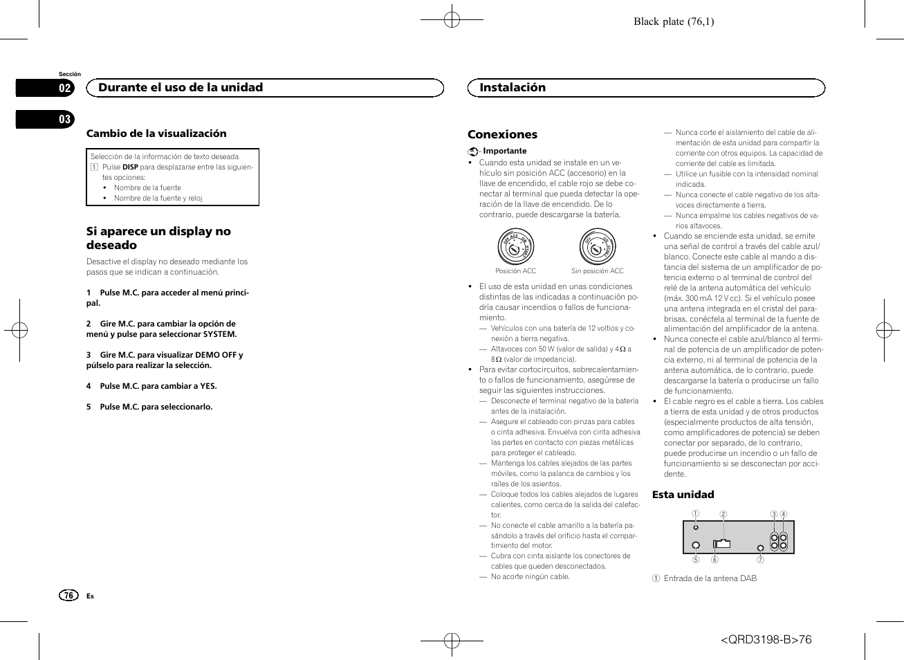 Si aparece un display no deseado, Conexiones, Durante el uso de la unidad | Instalación | Pioneer DEH-X6600DAB User Manual | Page 76 / 148