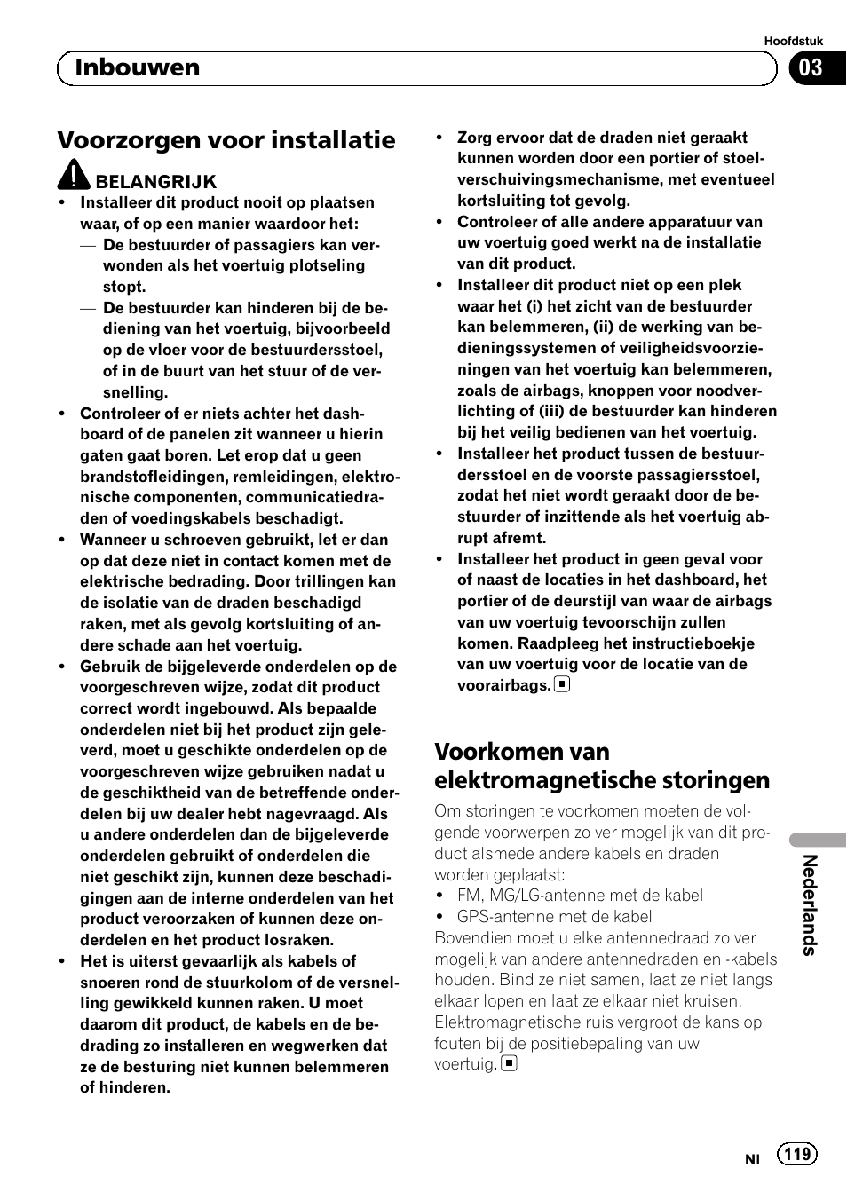 Inbouwen voorzorgen voor installatie, Voorkomen van elektromagnetische, Storingen | Voorzorgen voor installatie, Voorkomen van elektromagnetische storingen, 03 inbouwen | Pioneer SPH-DA02 User Manual | Page 119 / 152
