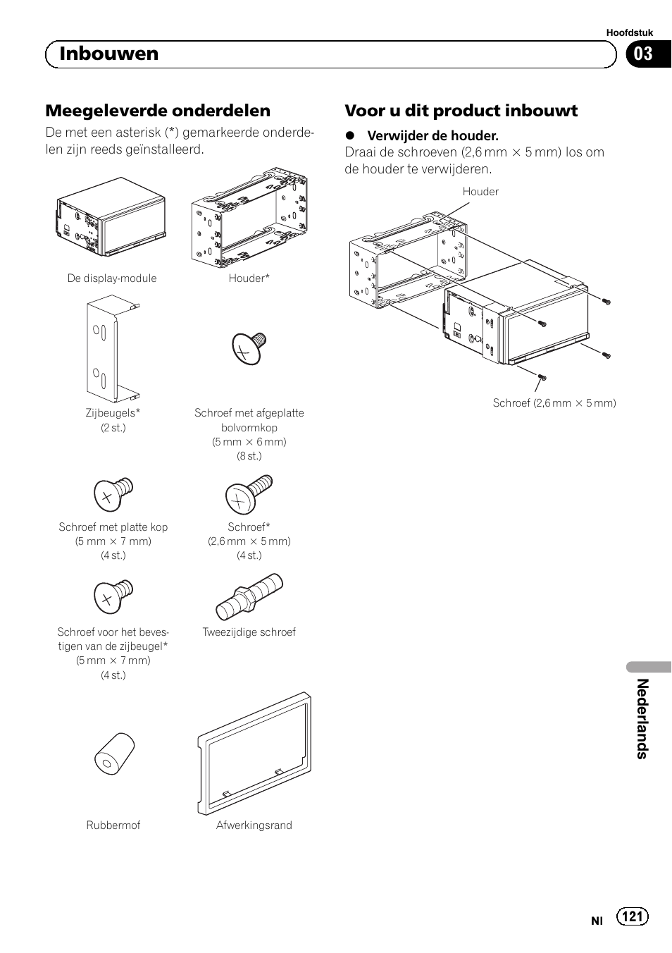 Meegeleverde onderdelen 121, Voor u dit product inbouwt 121, 03 inbouwen | Meegeleverde onderdelen, Voor u dit product inbouwt, Nederlands | Pioneer SPH-DA02 User Manual | Page 121 / 152