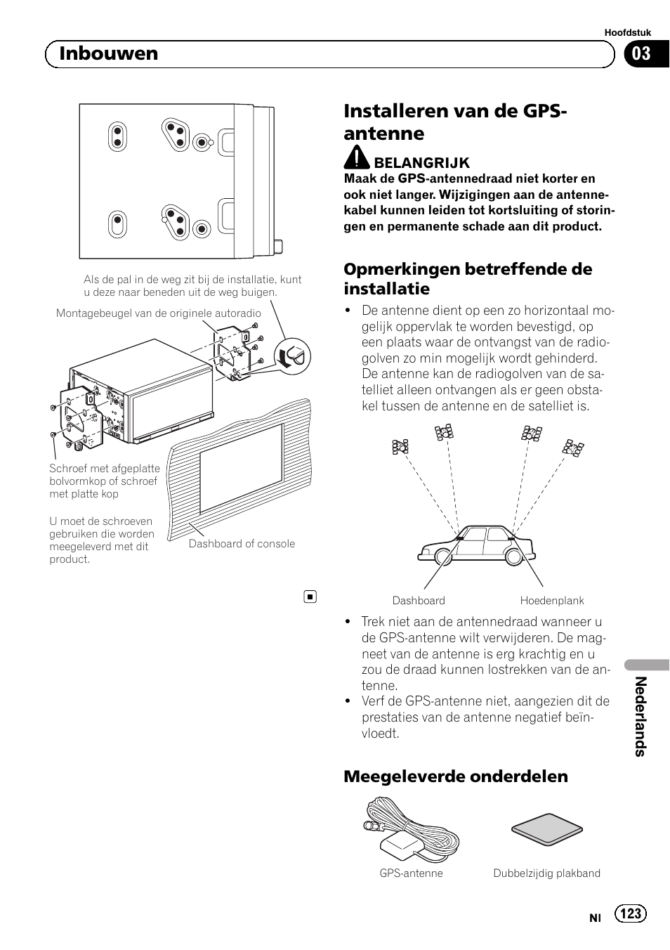 Installeren van de gps-antenne, Opmerkingen betreffende de, Installatie | Meegeleverde onderdelen 123, Installeren van de gps- antenne, 03 inbouwen, Opmerkingen betreffende de installatie, Meegeleverde onderdelen | Pioneer SPH-DA02 User Manual | Page 123 / 152