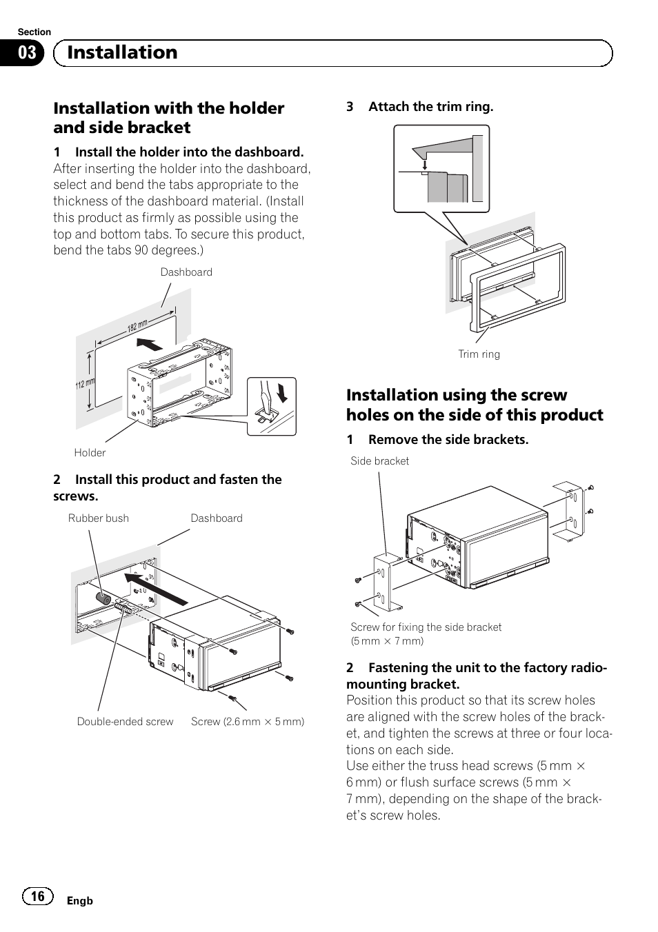 Installation with the holder and side, Bracket, Installation using the screw holes on | The side of this product, 03 installation, Installation with the holder and side bracket | Pioneer SPH-DA02 User Manual | Page 16 / 152