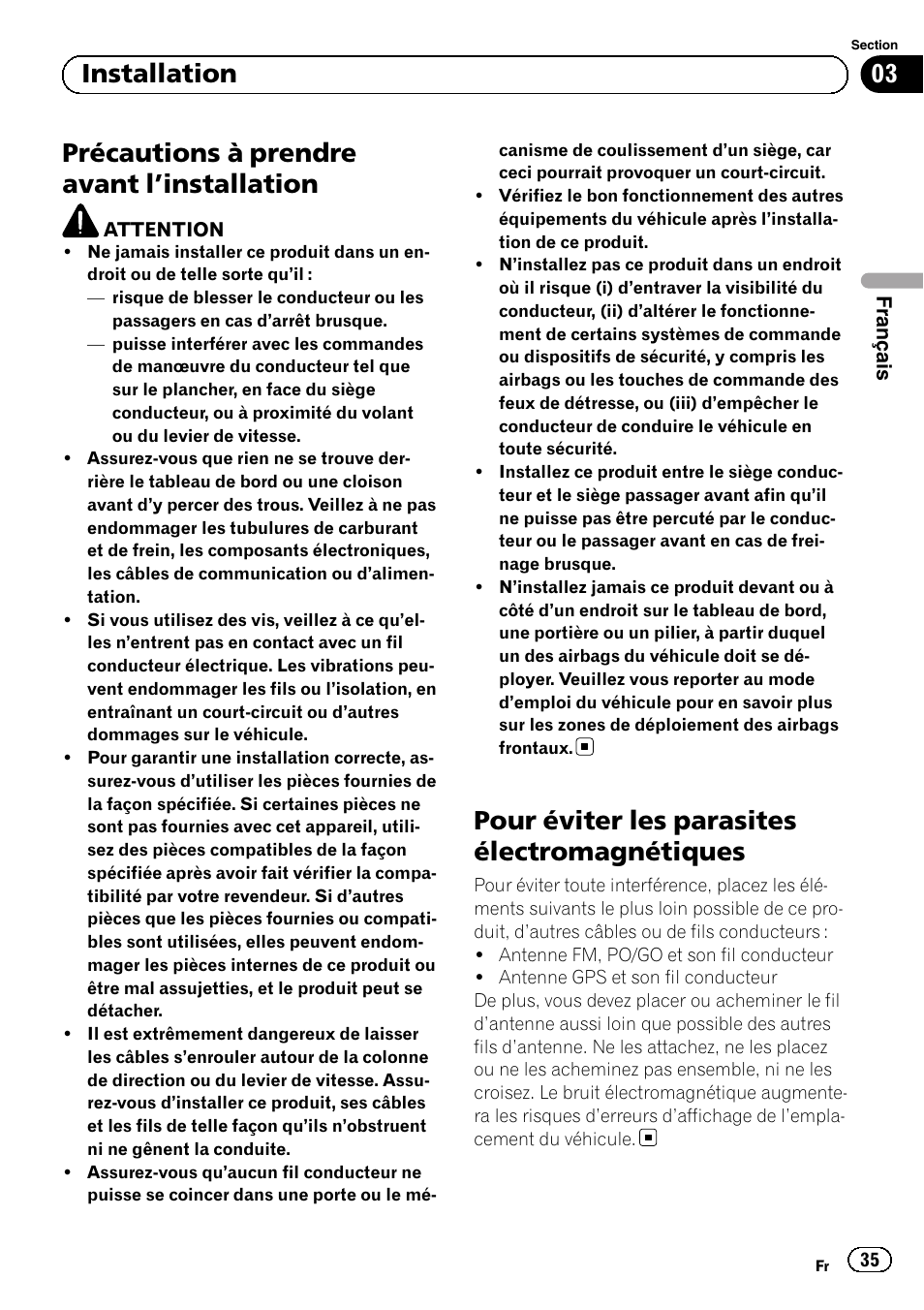 Installation précautions à prendre avant, Installation 35, Pour éviter les parasites | Électromagnétiques, Précautions à prendre avant l ’installation, Pour éviter les parasites électromagnétiques, 03 installation | Pioneer SPH-DA02 User Manual | Page 35 / 152
