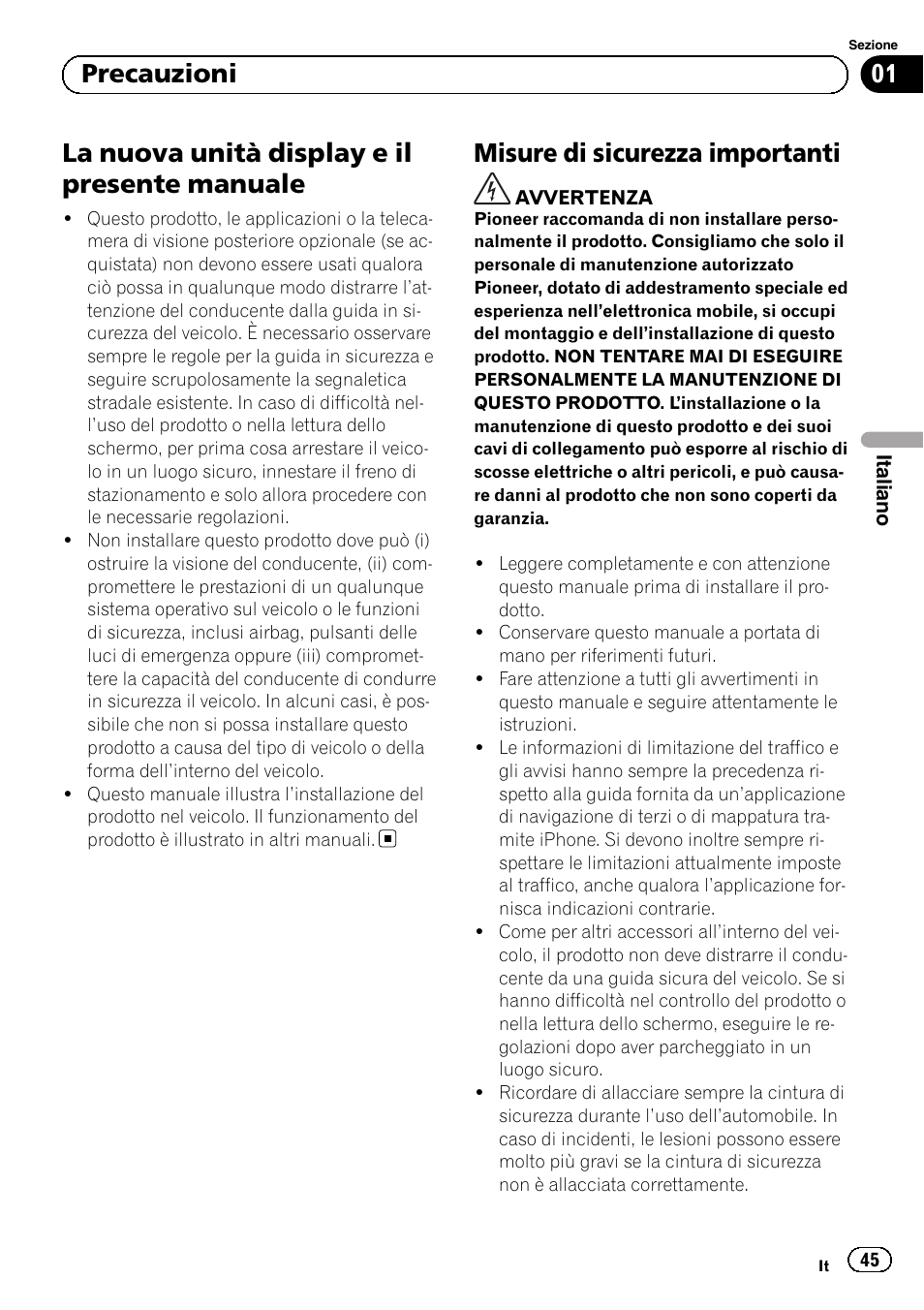 Precauzioni, La nuova unità display e il presente, Manuale | Misure di sicurezza importanti, La nuova unità display e il presente manuale, 01 precauzioni | Pioneer SPH-DA02 User Manual | Page 45 / 152