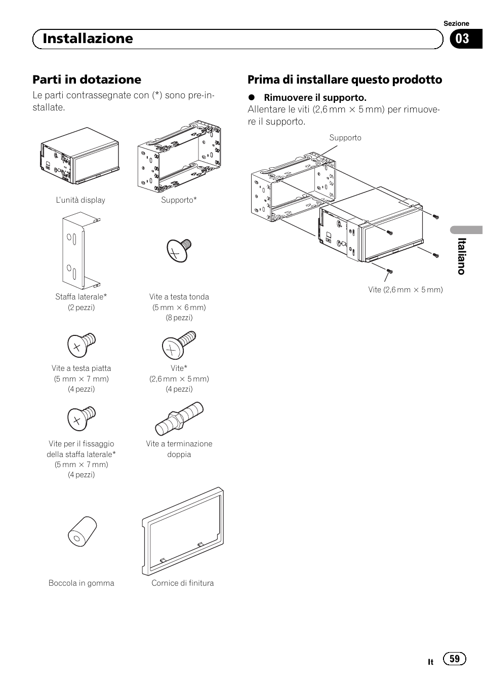Parti in dotazione 59, Prima di installare questo prodotto 59, 03 installazione | Parti in dotazione, Prima di installare questo prodotto, Italiano | Pioneer SPH-DA02 User Manual | Page 59 / 152