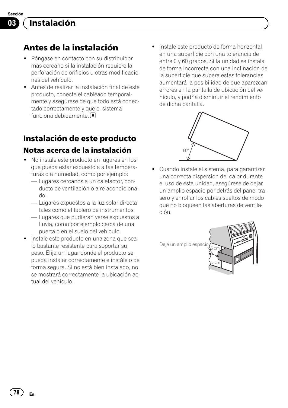 Antes de la instalación, Instalación de este producto, Notas acerca de la instalación 78 | 03 instalación, Notas acerca de la instalación | Pioneer SPH-DA02 User Manual | Page 78 / 152