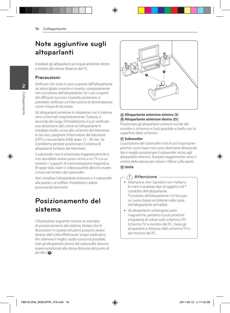 Note aggiuntive sugli altoparlanti, Posizionamento del sistema, Precauzioni | Attenzione | Pioneer BCS-FS111 User Manual | Page 202 / 376