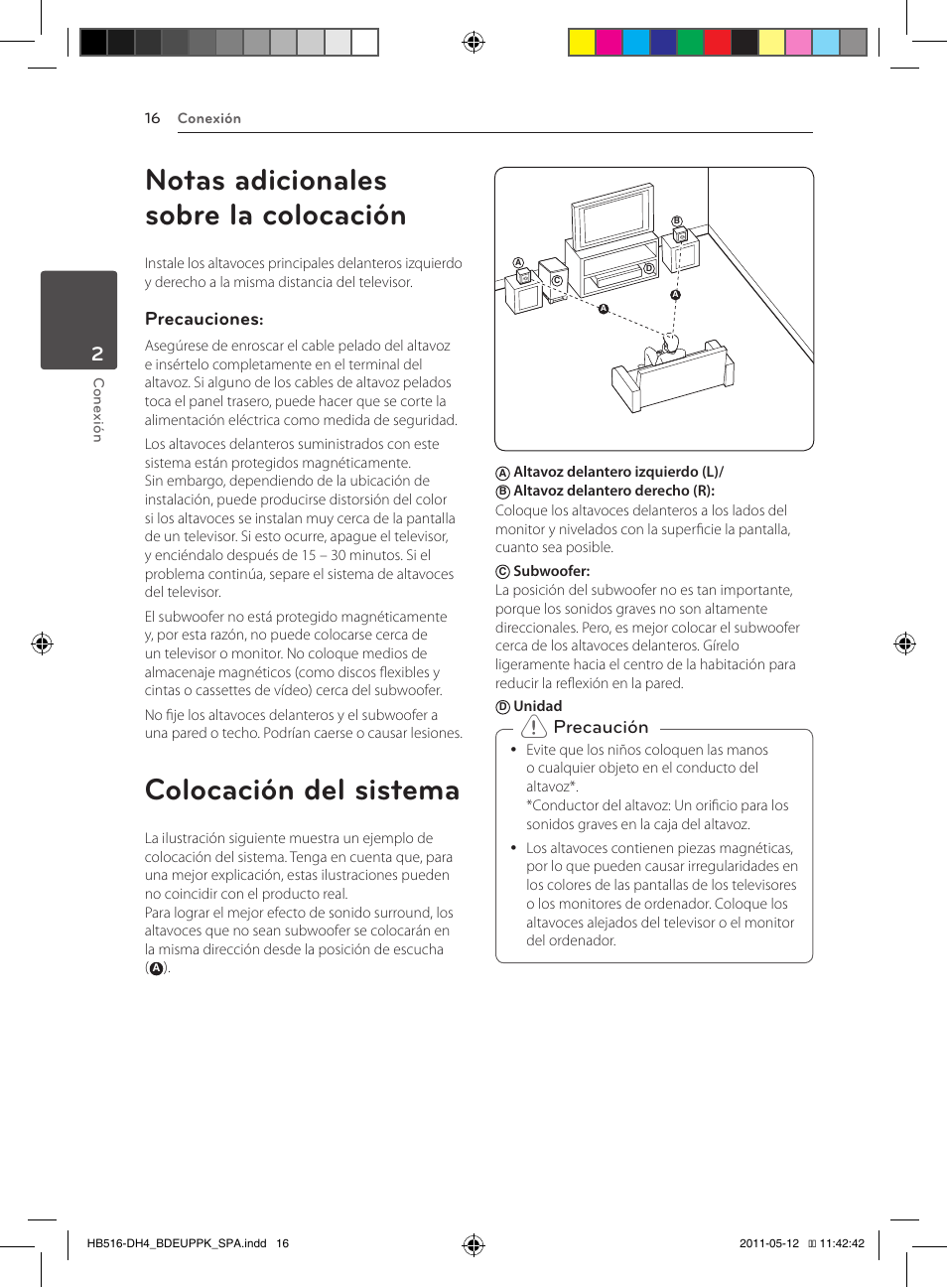 Notas adicionales sobre la colocación, Colocación del sistema, Precauciones | Precaución | Pioneer BCS-FS111 User Manual | Page 262 / 376