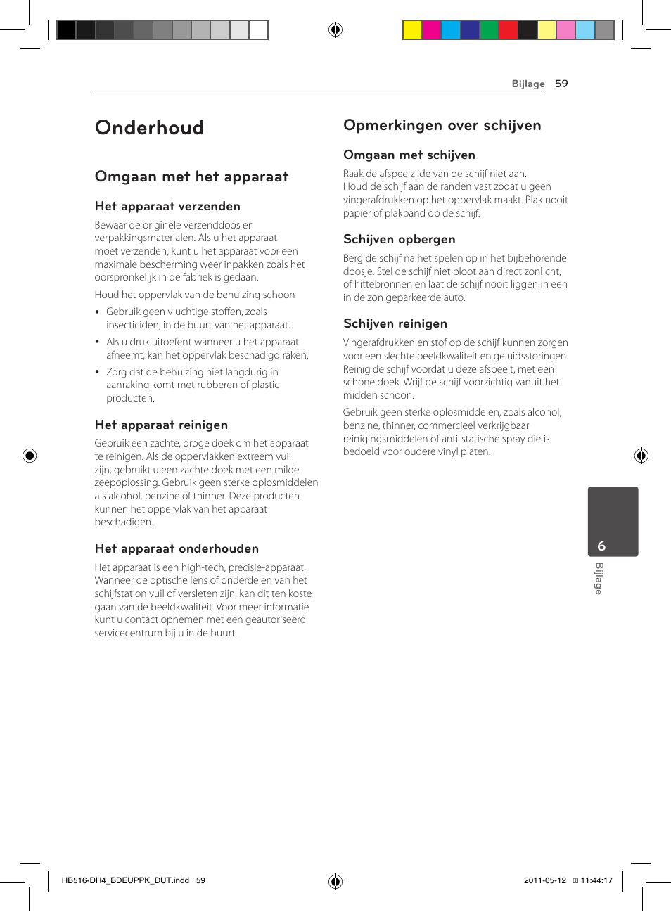 Onderhoud, Omgaan met het apparaat, Opmerkingen over schijven | Pioneer BCS-FS111 User Manual | Page 365 / 376