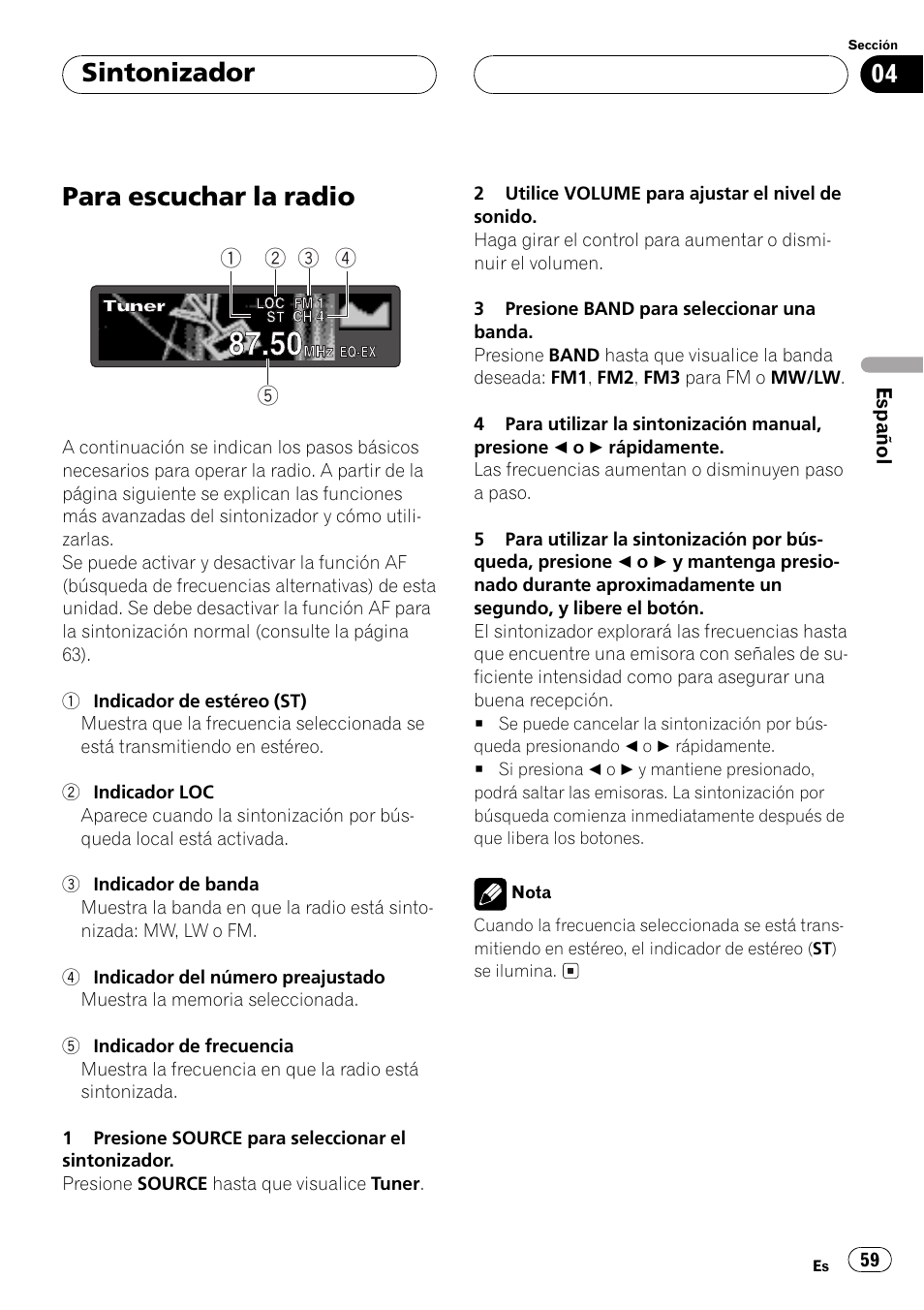 Sintonizador, Para escuchar la radio 59, Para escuchar la radio | Pioneer DEH-P6500R User Manual | Page 59 / 108