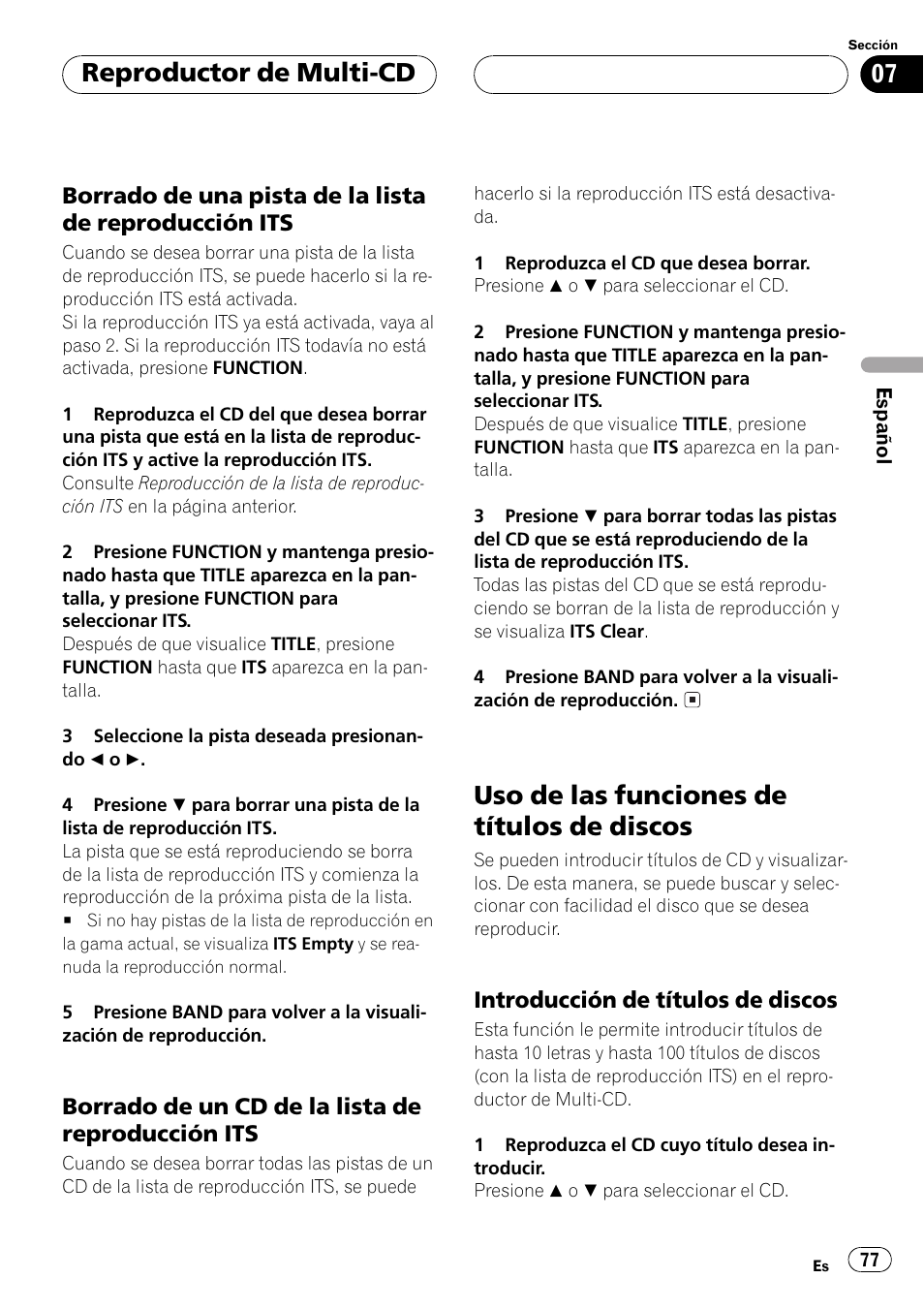 Borrado de una pista de la lista de, Reproducción its 77, Borrado de un cd de la lista de | Uso de las funciones de títulos de discos 77, Introducción de títulos de discos 77, Uso de las funciones de títulos de discos, Reproductor de multi-cd | Pioneer DEH-P6500R User Manual | Page 77 / 108