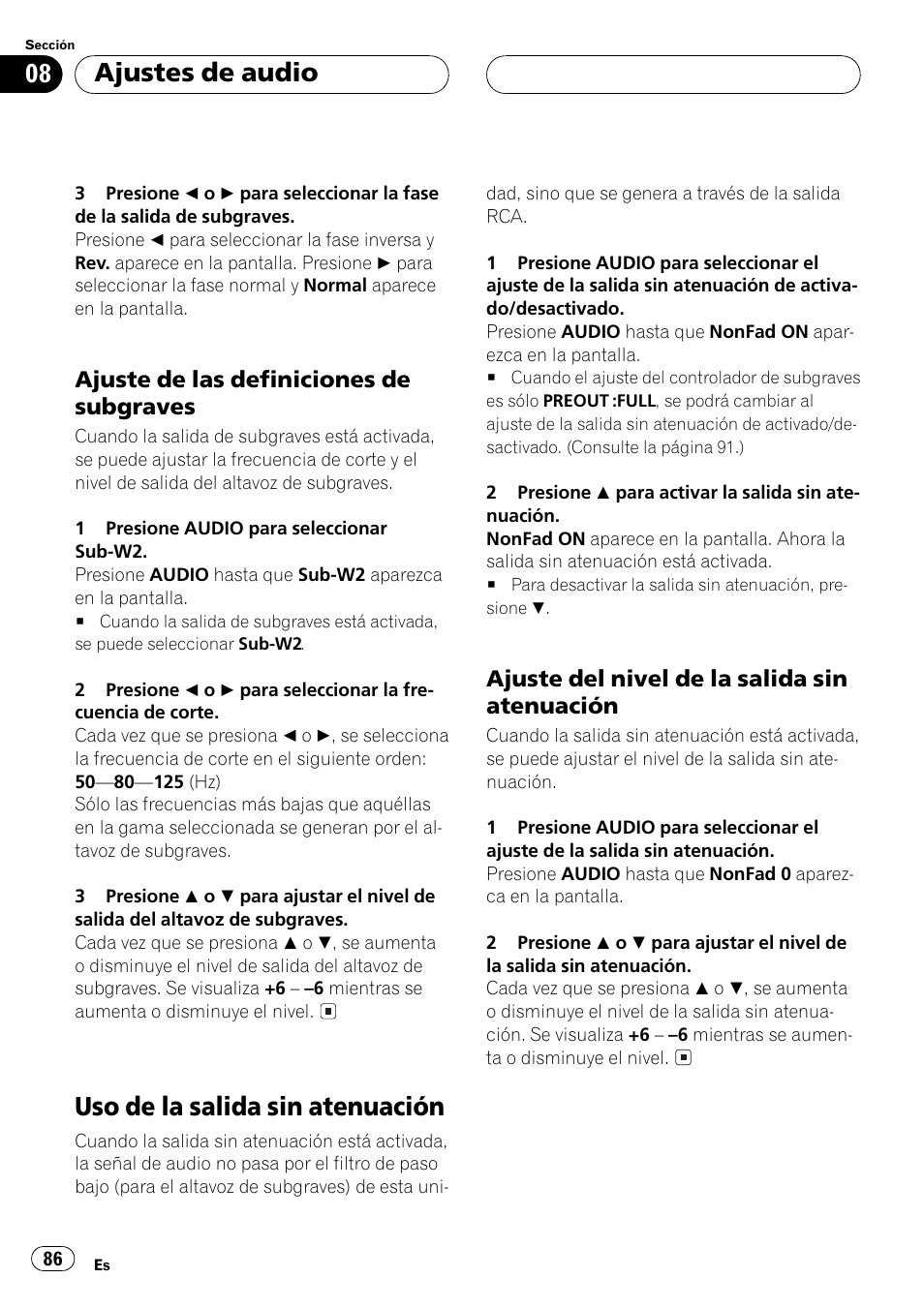Ajuste de las definiciones de, Subgraves 86, Uso de la salida sin atenuación 86 | Ajuste del nivel de la salida sin, Atenuación 86, Uso de la salida sin atenuación, Ajustes de audio, Ajuste de las definiciones de subgraves, Ajuste del nivel de la salida sin atenuación | Pioneer DEH-P6500R User Manual | Page 86 / 108