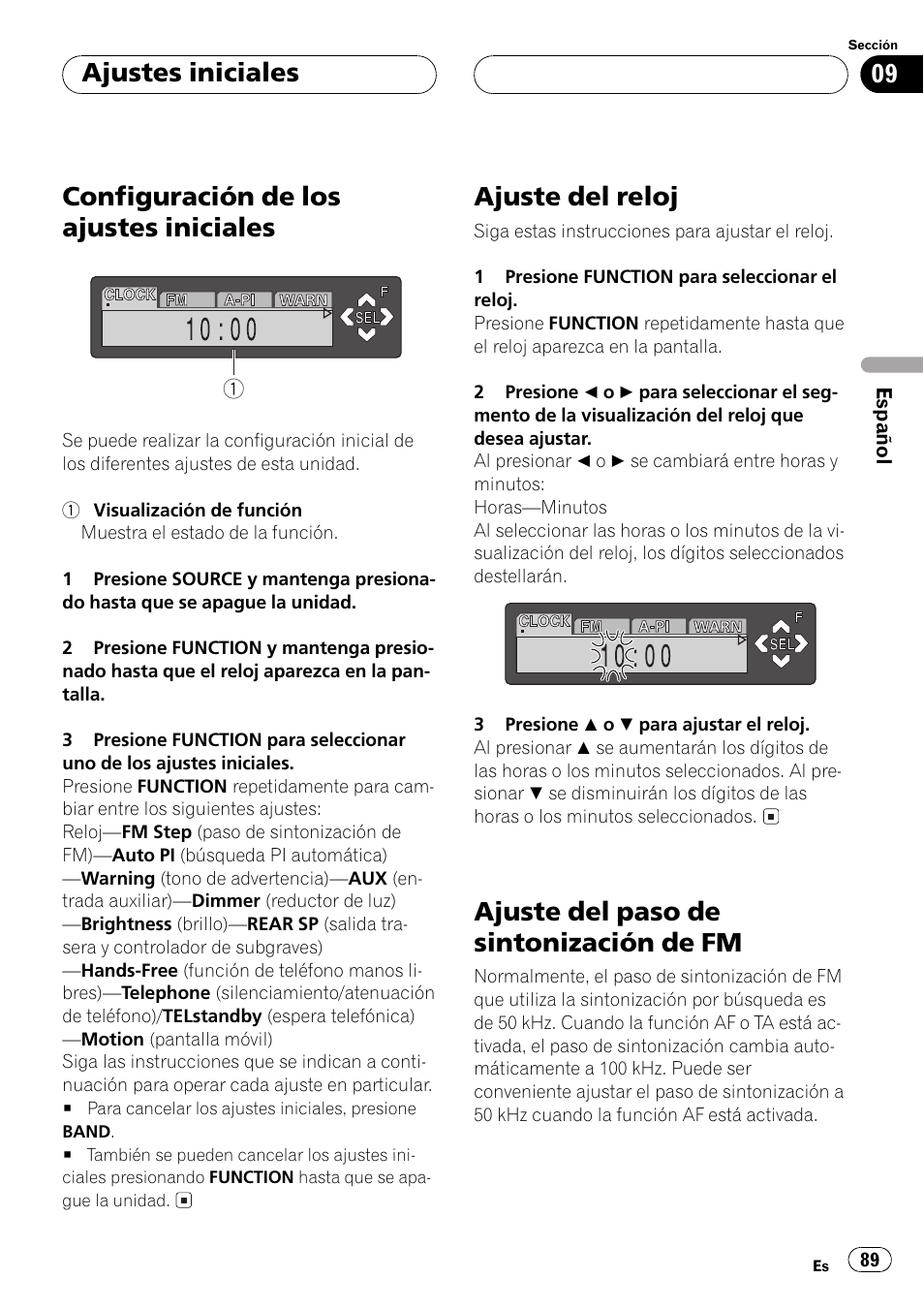 Ajustes iniciales, Configuración de los ajustes iniciales 89, Ajuste del reloj 89 | Ajuste del paso de sintonización de fm 89, Configuración de los ajustes iniciales, Ajuste del reloj, Ajuste del paso de sintonización de fm | Pioneer DEH-P6500R User Manual | Page 89 / 108