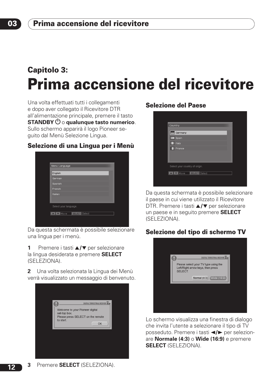 Prima accensione del ricevitore, Prima accensione del ricevitore capitolo 3 | Pioneer DBR-TF100 User Manual | Page 100 / 136