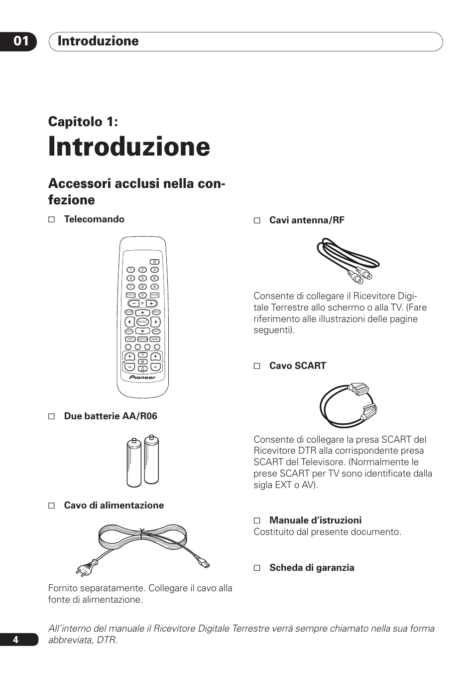 Introduzione, Introduzione 01, Accessori acclusi nella con- fezione | Capitolo 1, Telecomando | Pioneer DBR-TF100 User Manual | Page 92 / 136