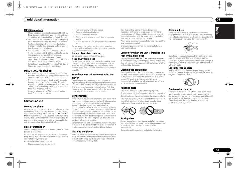 Mp3 file playback, Mpeg-4 aac file playback, Cautions on use | Moving the player, Place of installation, Turn the power off when not using the player, Condensation, Cleaning the player, Cleaning the pickup lens, Handling discs | Pioneer PD-10-K User Manual | Page 13 / 100
