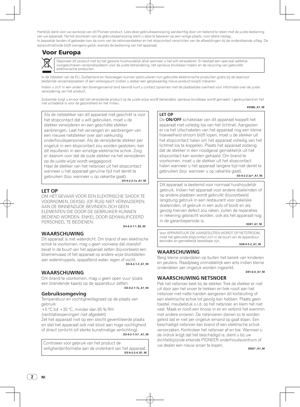 Voor europa, Let op, Waarschuwing | Gebruiksomgeving, Waarschuwing netsnoer | Pioneer DDJ-S1 User Manual | Page 74 / 124