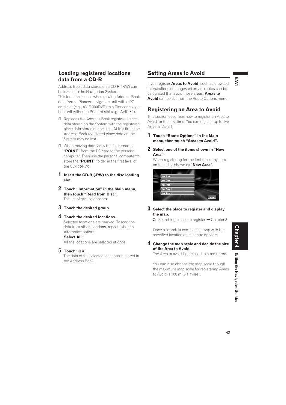 Loading registered locations data from a cd- r, Setting areas to avoid, Registering an area to avoid | Pioneer AVIC-X1 User Manual | Page 45 / 125