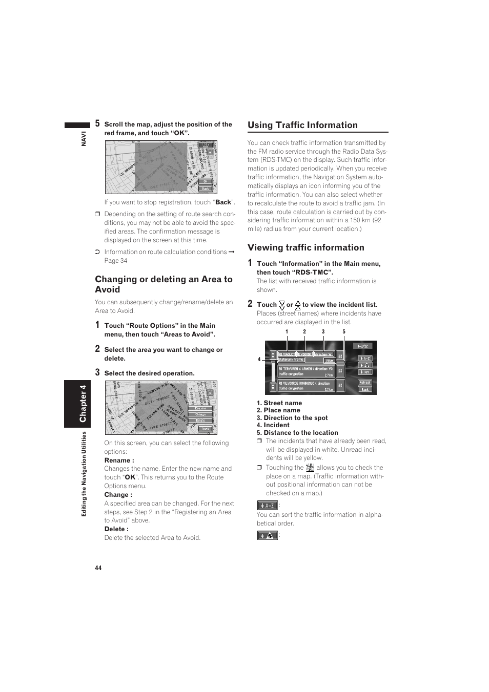 Changing or deleting an area to avoid, Using traffic information, Viewing traffic information | Pioneer AVIC-X1 User Manual | Page 46 / 125
