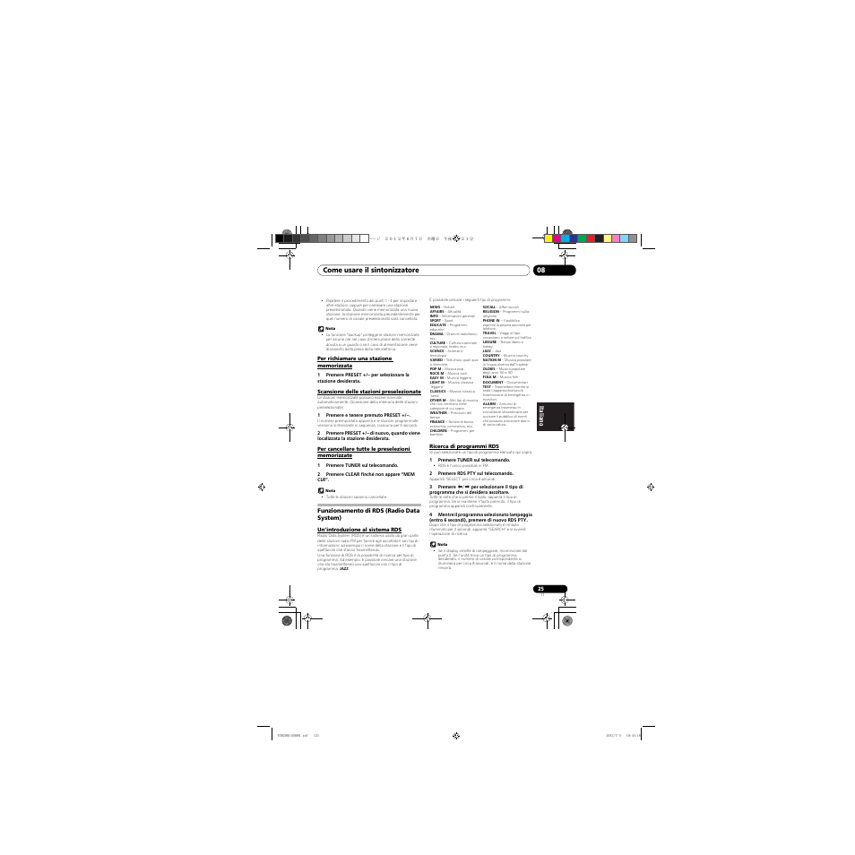 Per richiamare una stazione memorizzata, Scansione delle stazioni preselezionate, Per cancellare tutte le preselezioni memorizzate | Funzionamento di rds (radio data system), Un’introduzione al sistema rds, Ricerca di programmi rds, Come usare il sintonizzatore 08 | Pioneer X-CM31-R User Manual | Page 121 / 228