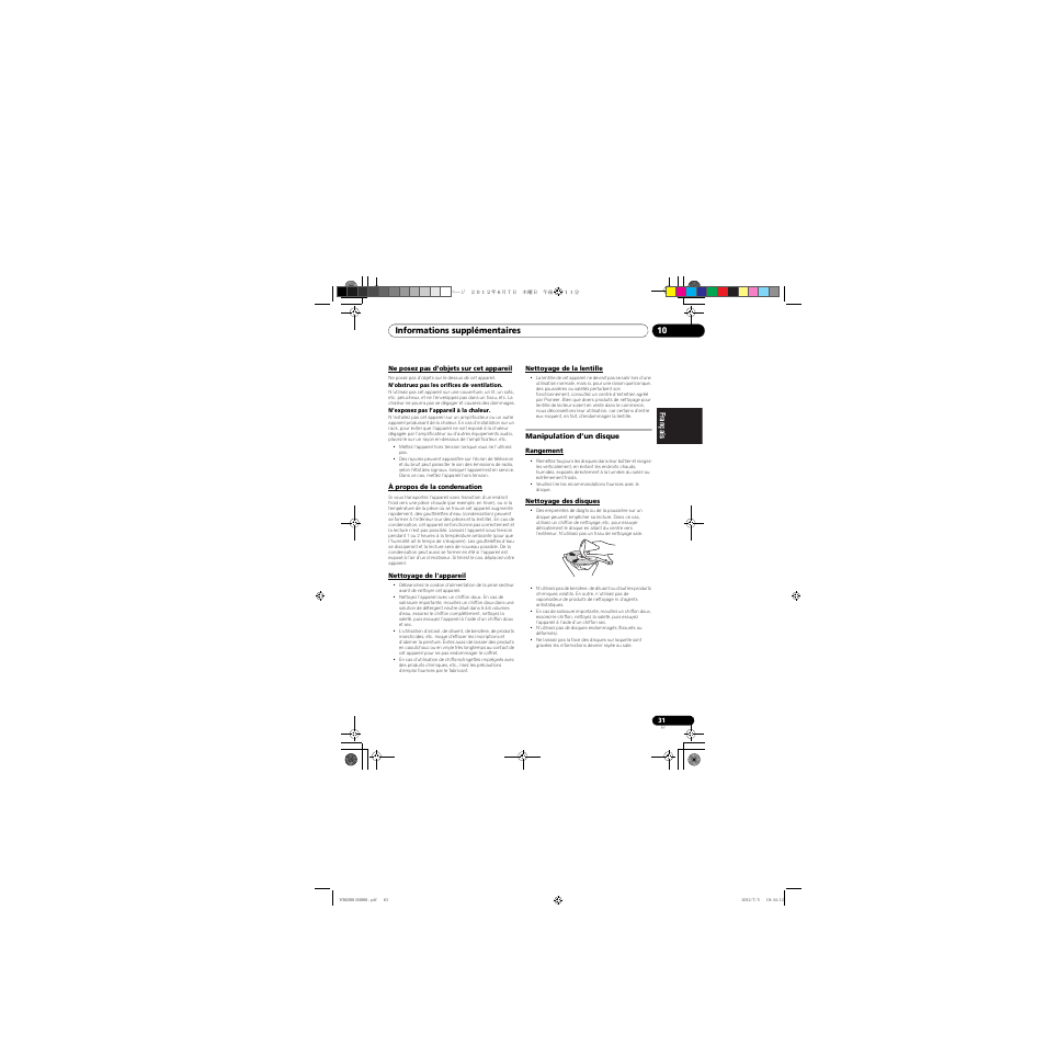 Ne posez pas d’objets sur cet appareil, À propos de la condensation, Nettoyage de l’appareil | Nettoyage de la lentille, Manipulation d’un disque, Rangement, Nettoyage des disques, Informations supplémentaires 10 | Pioneer X-CM31-R User Manual | Page 63 / 228