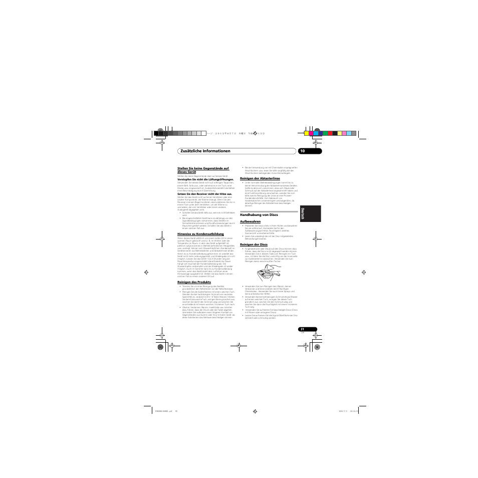 Stellen sie keine gegenstände auf dieses gerät, Hinweise zu kondensatbildung, Reinigen des produkts | Reinigen der abtasterlinse, Handhabung von discs, Aufbewahren, Reinigen der discs, Zusätzliche informationen 10 | Pioneer X-CM31-R User Manual | Page 95 / 228
