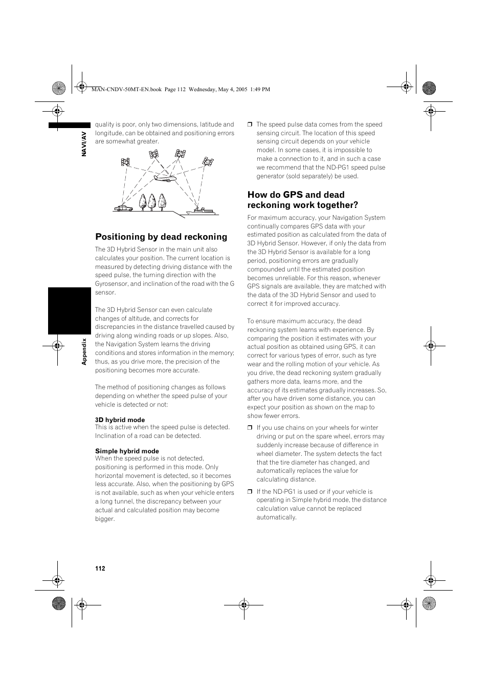 Positioning by dead reckoning, How do gps and dead reckoning work together | Pioneer CNDV-50MT User Manual | Page 114 / 142
