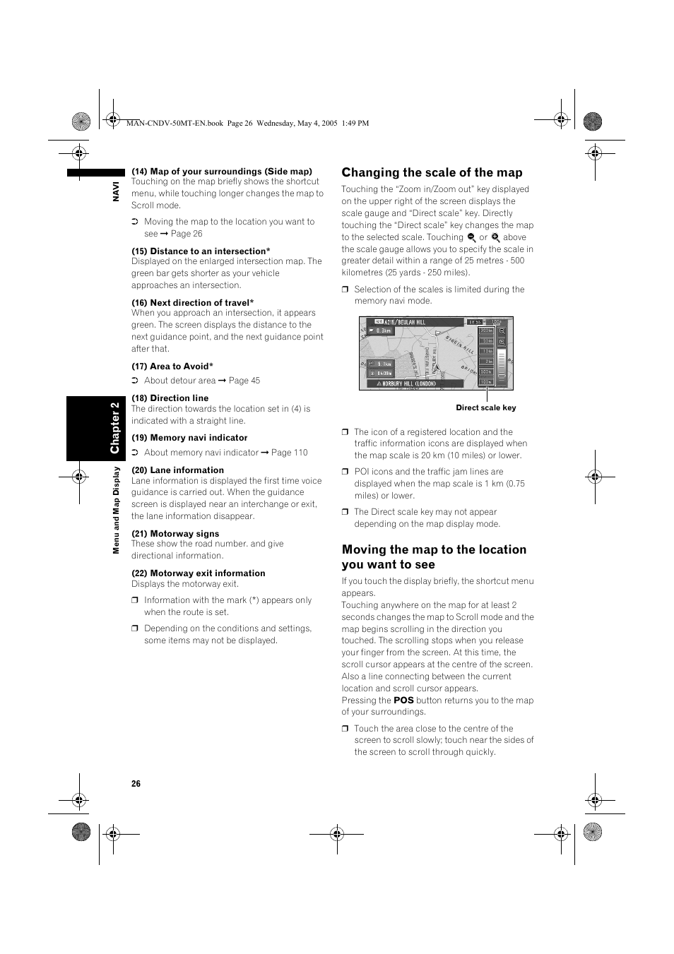 Changing the scale of the map, Moving the map to the location you want to see | Pioneer CNDV-50MT User Manual | Page 28 / 142
