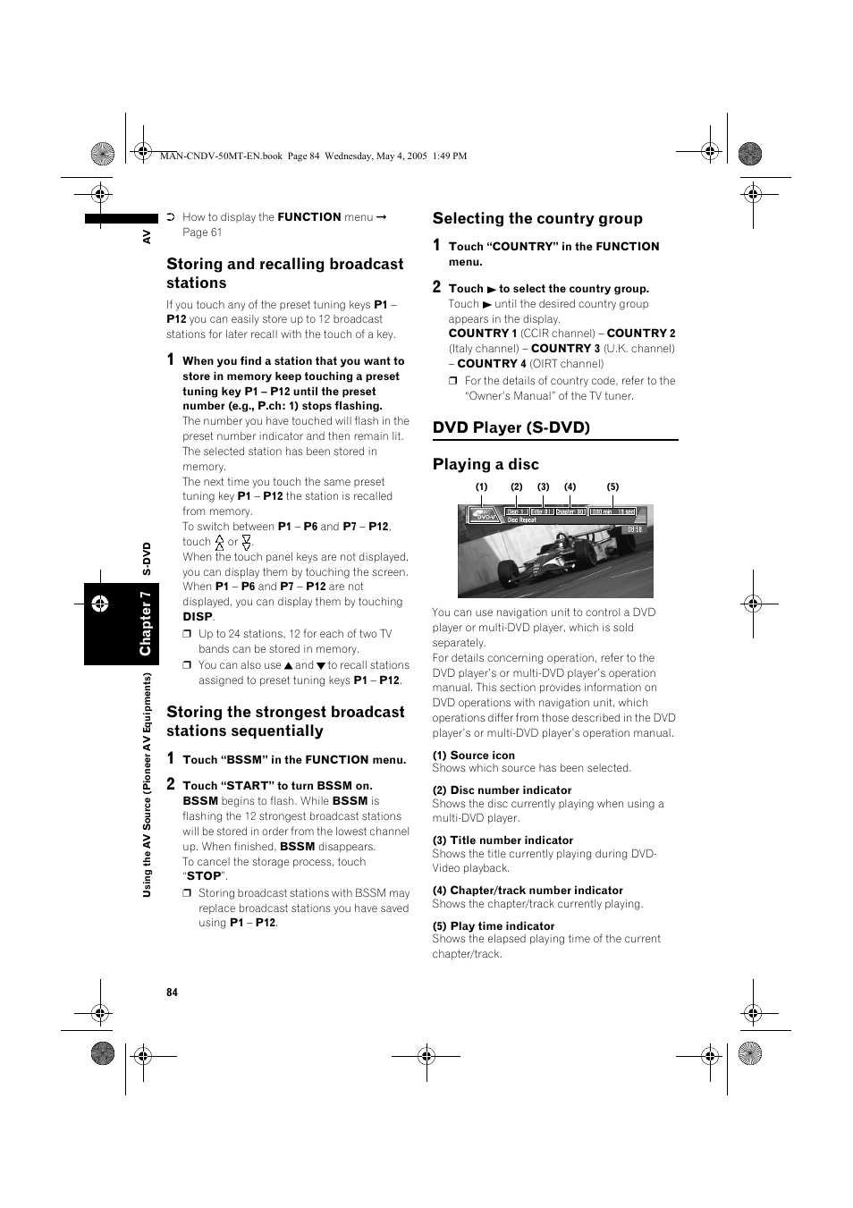 Storing and recalling broadcast stations, Selecting the country group, Dvd player (s-dvd) playing a disc | Pioneer CNDV-50MT User Manual | Page 86 / 142