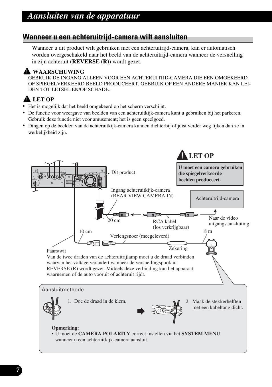 Wanneer u een achteruitrijd-camera wilt, Aansluiten, Aansluiten van de apparatuur | Wanneer u een achteruitrijd-camera wilt aansluiten, Let op | Pioneer AVH-P5900DVD User Manual | Page 78 / 86